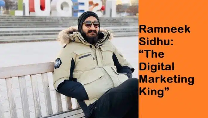 Everything about Ramneek Sidhu: “The Digital Marketing King” 25 Everything about Ramneek Sidhu: “The Digital Marketing King”