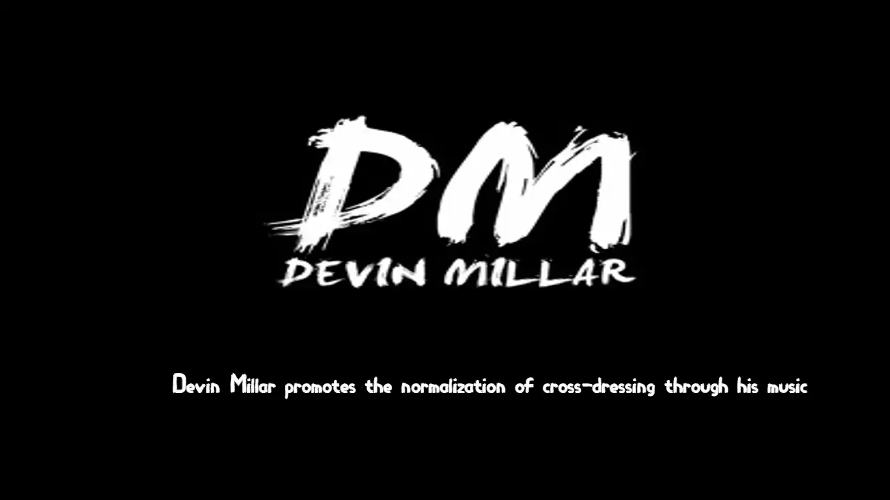 Devin Millar promotes the normalization of cross-dressing through his music