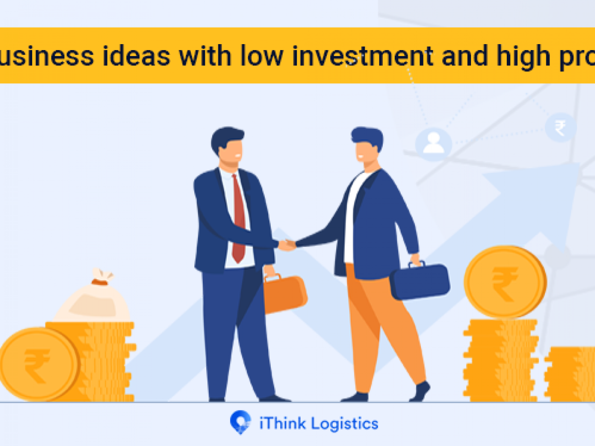Low Investment High Profit Business Ideas: Start Small, Earn Big 26 Low Investment High Profit Business Ideas: Start Small, Earn Big