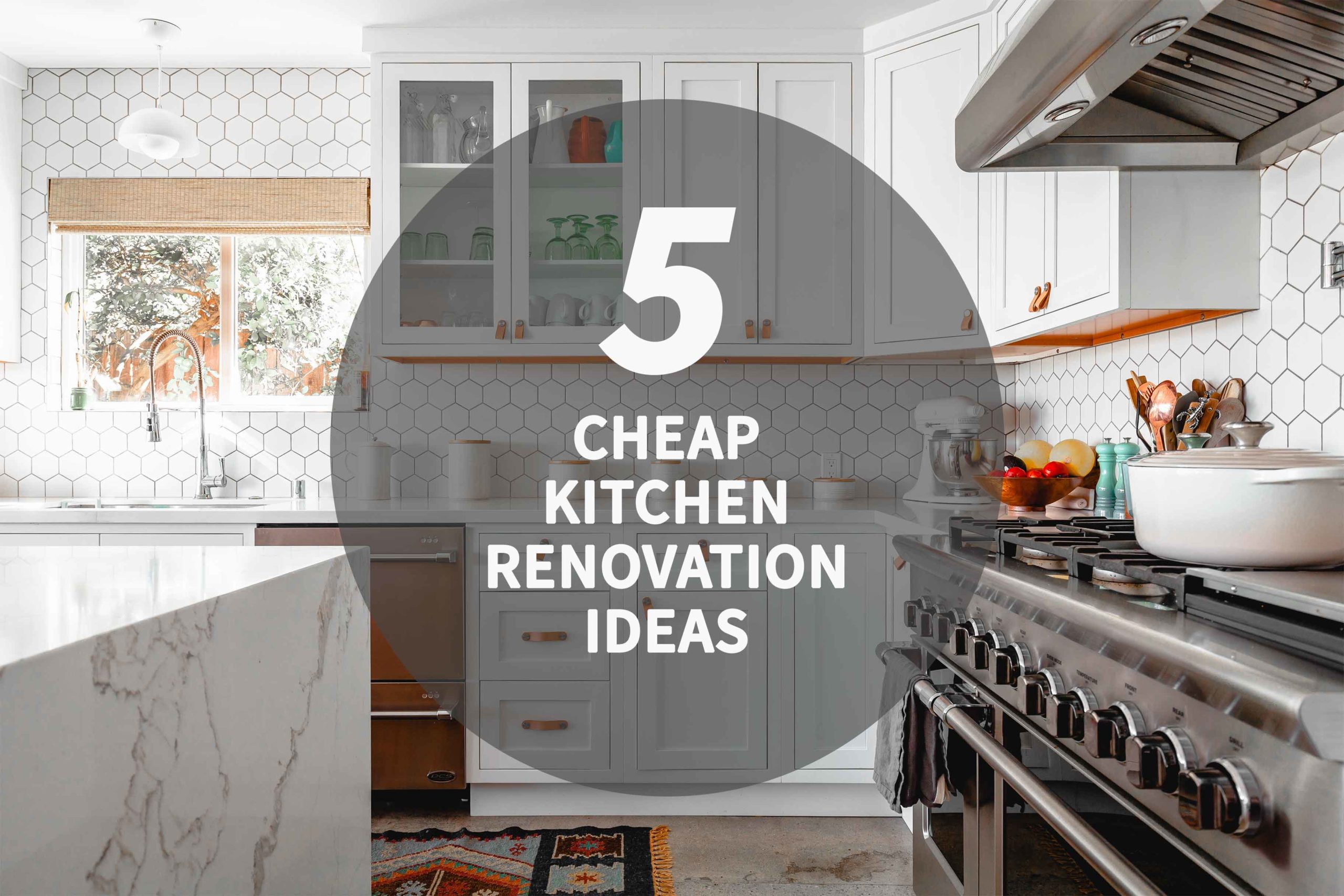 Cheap Ways to Renovate a Kitchen: Affordable Upgrades for a Fresh Look 26 Cheap Ways to Renovate a Kitchen: Affordable Upgrades for a Fresh Look