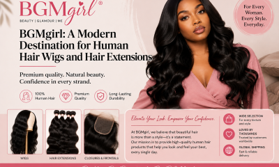 BGMgirl: A Modern Destination for Human Hair Wigs and Hair Extensions